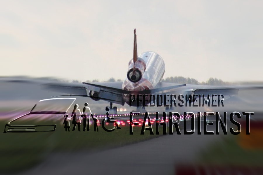 Flughafentransfer Worms und Umgebung Pfeddersheimer Fahrdienst